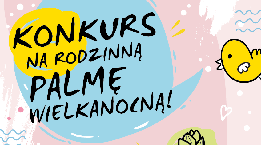 Konkurs Rodzinna Palma Wielkanocna!